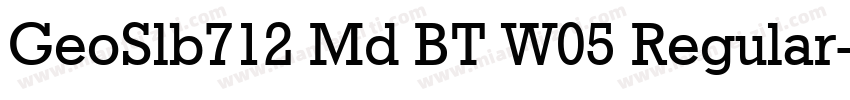GeoSlb712 Md BT W05 Regular字体转换